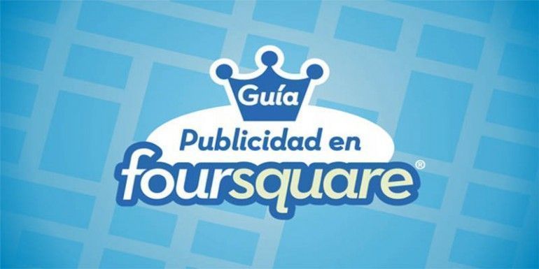 publicidad-en-foursquare-guia-para-crear-anuncios