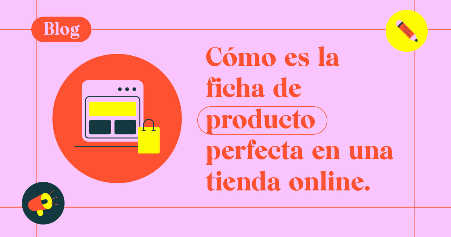 La Ficha De Producto Perfecta Para Vender Por Internet