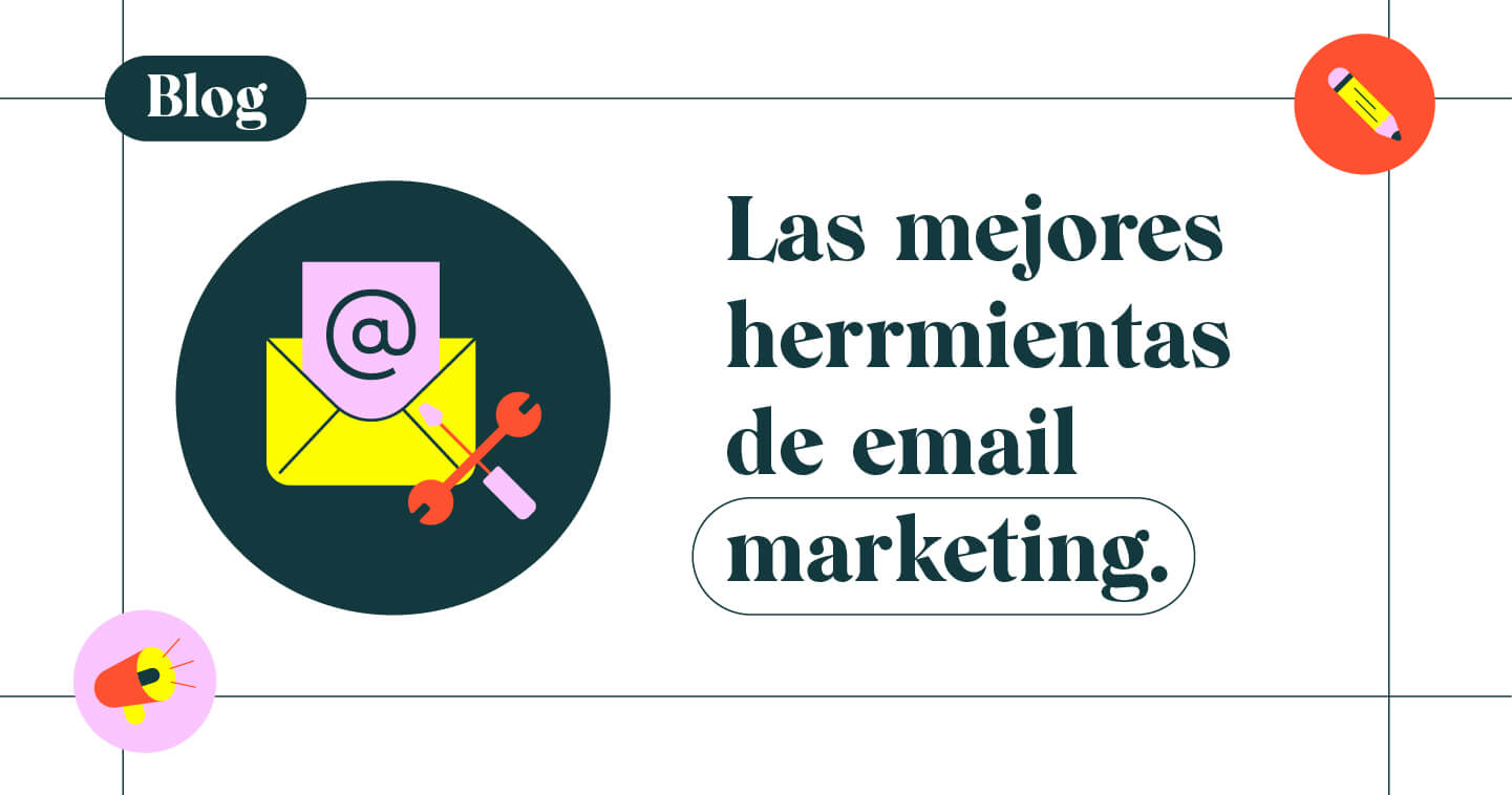 Las mejores herramientas de email marketing